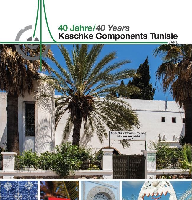 Kaschke Components 40 Years in Tunisia